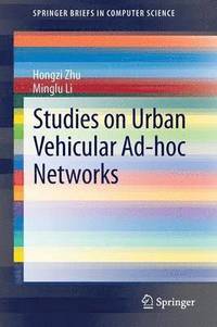 bokomslag Studies on Urban Vehicular Ad-hoc Networks
