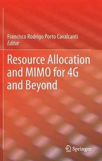 bokomslag Resource Allocation and MIMO for 4G and Beyond