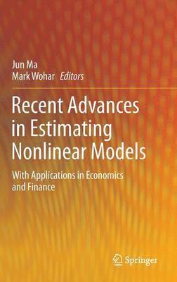 Jun Ma, Mark Wohar - Recent Advances in Estimating Nonlinear Models, Inbunden