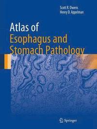 bokomslag Atlas of Esophagus and Stomach Pathology
