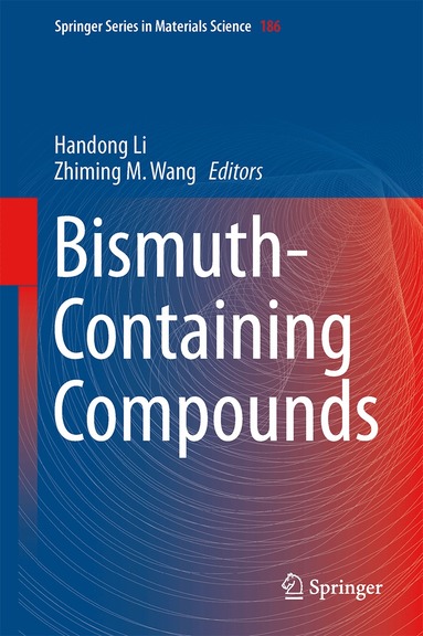 Handong Li, Zhiming M. Wang - Bismuth-Containing Compounds, Inbunden