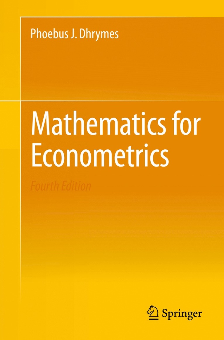 Phoebus J. Dhrymes - Mathematics for Econometrics, Häftad