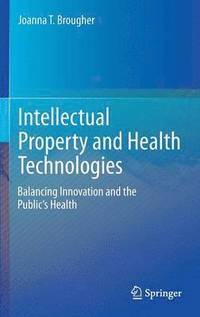 bokomslag Intellectual Property and Health Technologies