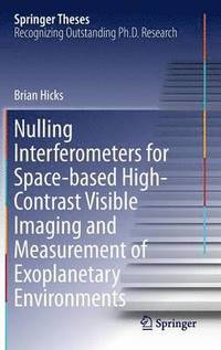 bokomslag Nulling Interferometers for Space-based High-Contrast Visible Imaging and Measurement of Exoplanetary Environments