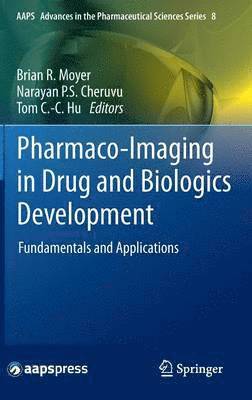 Pharmaco-Imaging in Drug and Biologics Development 1