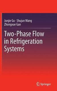 bokomslag Two-Phase Flow in Refrigeration Systems