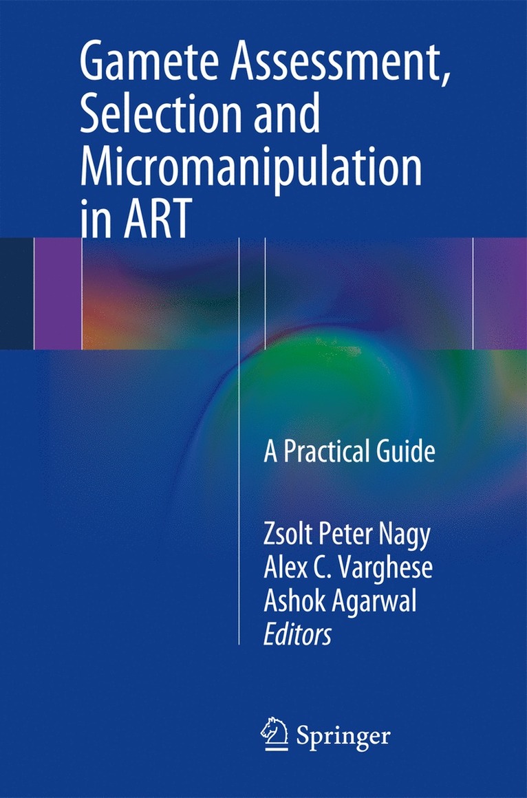 Gamete Assessment, Selection and Micromanipulation in ART