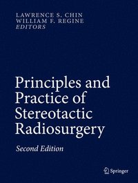 bokomslag Principles and Practice of Stereotactic Radiosurgery