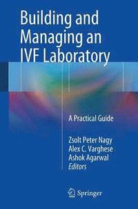 bokomslag Building and Managing an IVF Laboratory
