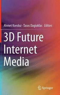bokomslag 3D Future Internet Media