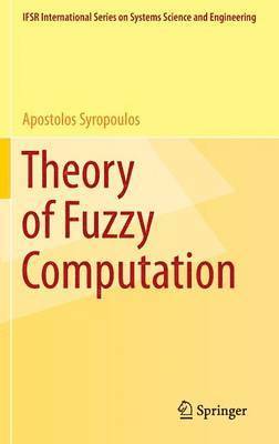 Theory of Fuzzy Computation 1