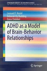 bokomslag ADHD as a Model of Brain-Behavior Relationships