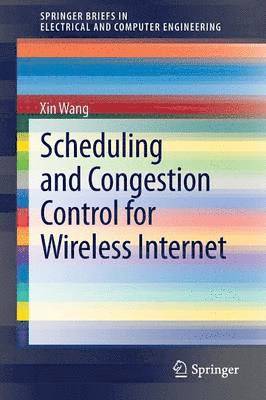 Scheduling and Congestion Control for Wireless Internet 1