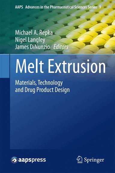 Michael A. Repka, Nigel Langley, James DiNunzio - Melt Extrusion, Inbunden