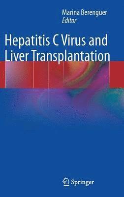 Hepatitis C Virus and Liver Transplantation 1