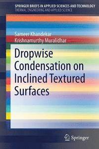 bokomslag Dropwise Condensation on Inclined Textured Surfaces