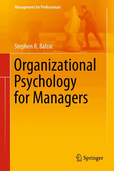 Stephen R. Balzac - Organizational Psychology for Managers, Inbunden