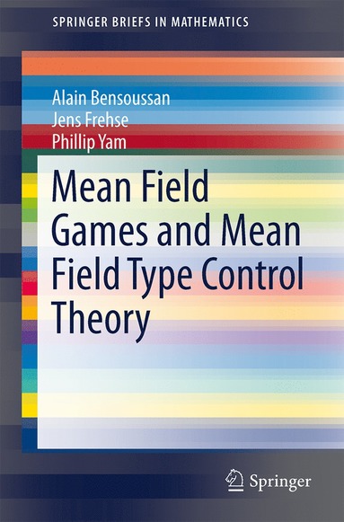 bokomslag Mean Field Games and Mean Field Type Control Theory