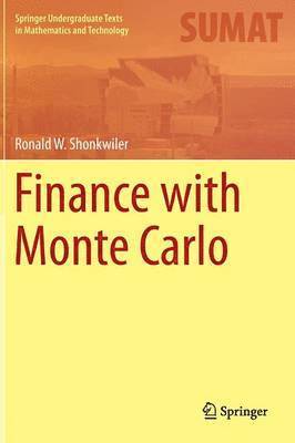 Ronald W. Shonkwiler - Finance with Monte Carlo, Inbunden