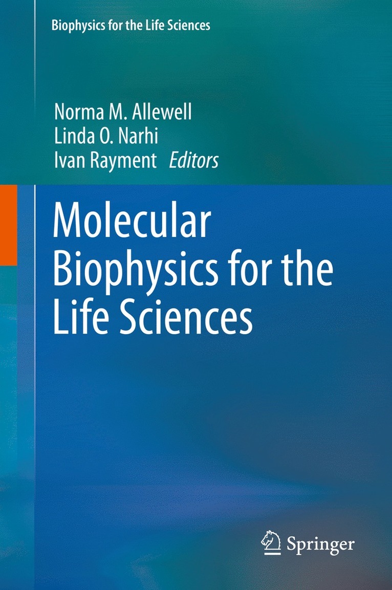 Molecular Biophysics for the Life Sciences 1