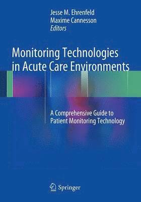 Monitoring Technologies in Acute Care Environments 1