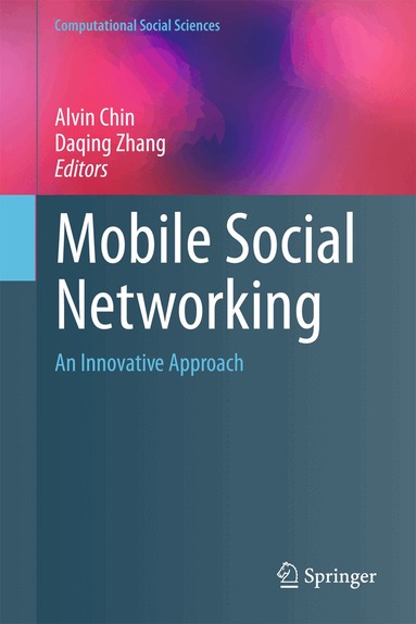 Alvin Chin, Daqing Zhang - Mobile Social Networking, Inbunden