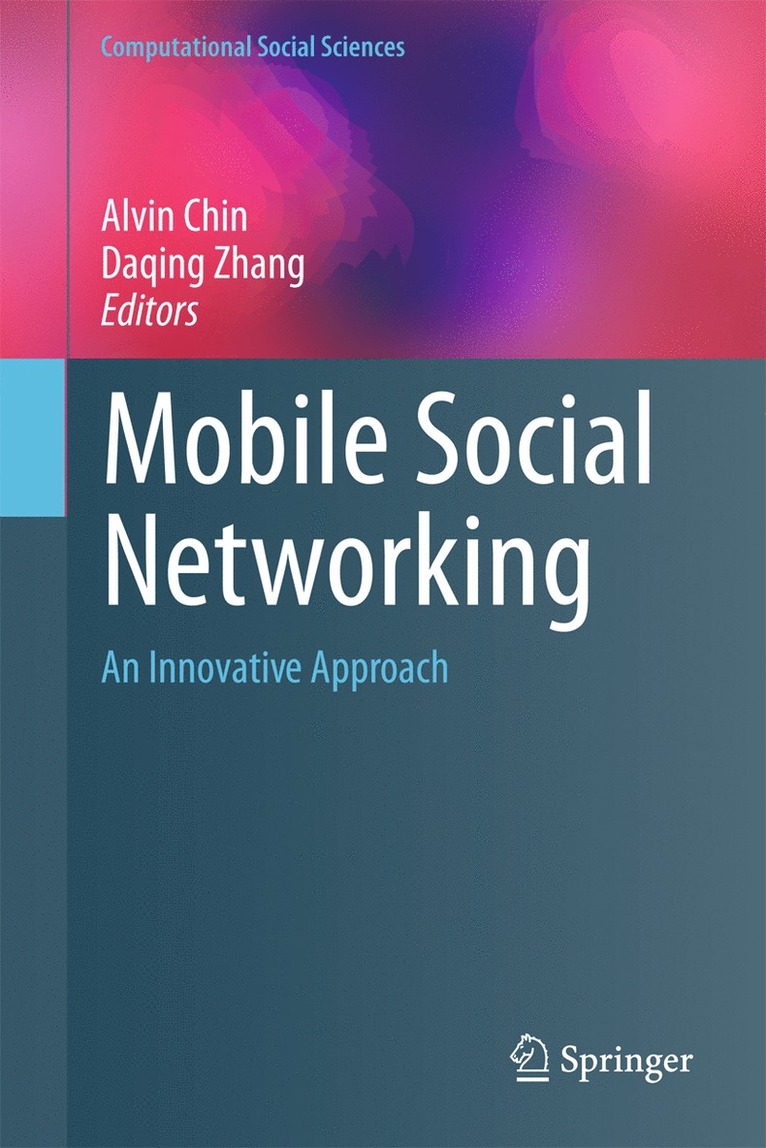Alvin Chin, Daqing Zhang - Mobile Social Networking, Inbunden