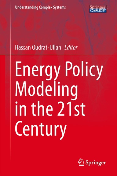 Hassan Qudrat-Ullah - Energy Policy Modeling in the 21st Century, Inbunden