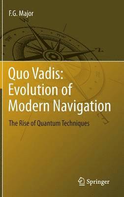 bokomslag Quo Vadis: Evolution of Modern Navigation