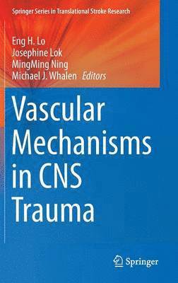 Vascular Mechanisms in CNS Trauma 1