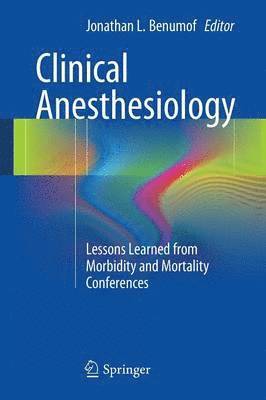 Jonathan L. Benumof - Clinical Anesthesiology, Häftad