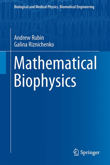 Andrew Rubin, Lomonosov Moscow State University - Mathematical Biophysics, Inbunden