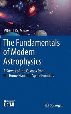 The Fundamentals of Modern Astrophysics 1