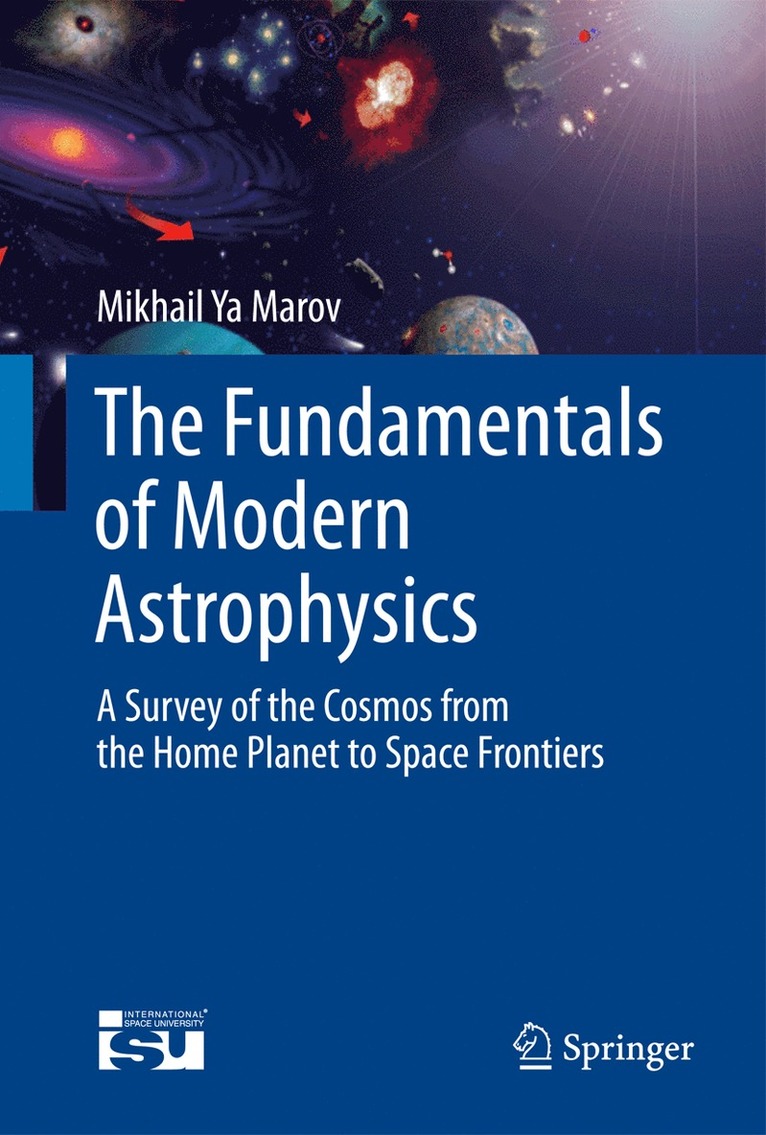 Mikhail Ya Marov - Fundamentals of Modern Astrophysics, Inbunden