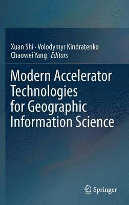 Modern Accelerator Technologies for Geographic Information Science 1