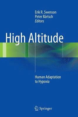 Erik R. Swenson, Peter Bärtsch, Peter Bartsch - High Altitude, Inbunden