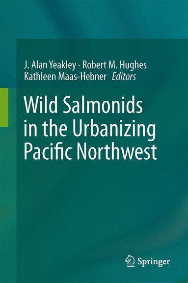 bokomslag Wild Salmonids in the Urbanizing Pacific Northwest