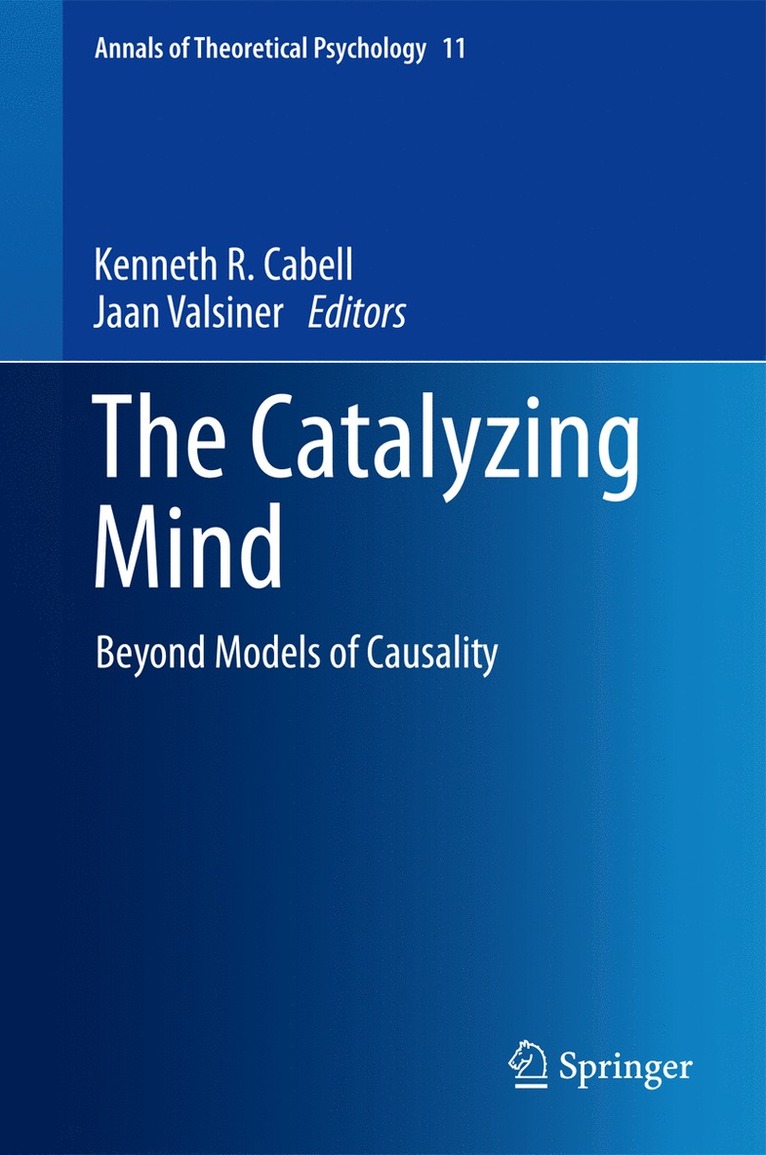 Kenneth R. Cabell, Jaan Valsiner - Catalyzing Mind, Inbunden