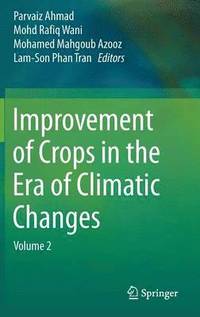 bokomslag Improvement of Crops in the Era of Climatic Changes
