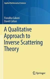 bokomslag A Qualitative Approach to Inverse Scattering Theory