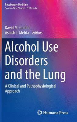 Alcohol Use Disorders and the Lung