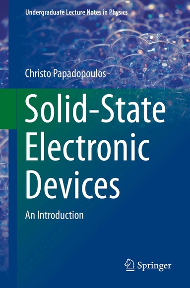 Christo Papadopoulos - Solid-State Electronic Devices, Häftad