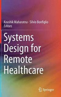 bokomslag Systems Design for Remote Healthcare