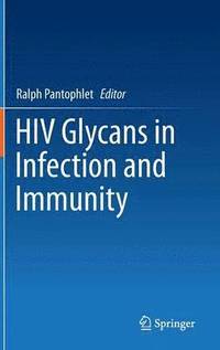 bokomslag HIV Glycans in Infection and Immunity