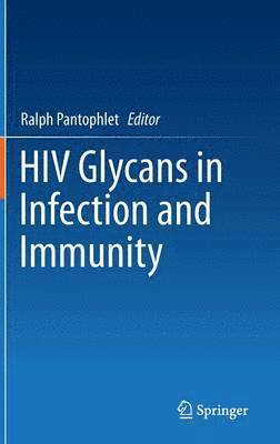 HIV Glycans in Infection and Immunity