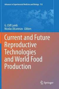 bokomslag Current and Future Reproductive Technologies and World Food Production