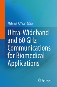 bokomslag Ultra-Wideband and 60 GHz Communications for Biomedical Applications