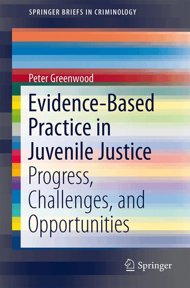 Peter Greenwood - Evidence-Based Practice in Juvenile Justice, Häftad