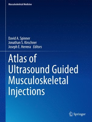 Atlas of Ultrasound Guided Musculoskeletal Injections 1