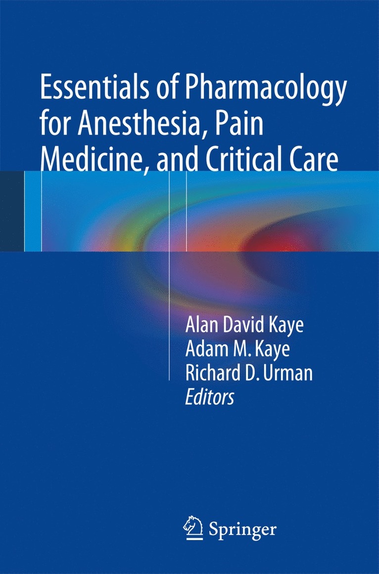 Essentials of Pharmacology for Anesthesia, Pain Medicine, and Critical Care 1